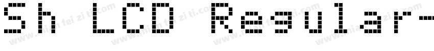 Sh LCD Regular字体转换